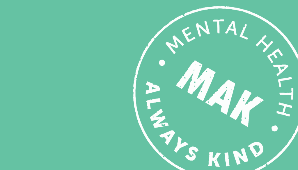 Mental Health Awareness Week: MAK shares simple ways to look after your mental wellbeing